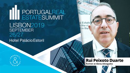 RUI PEIXOTO | ABREU ADVOGADOS | PORTUGAL REAL ESTATE SUMMIT | 2019