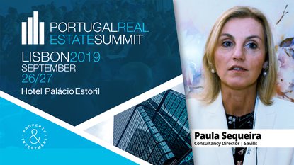 PAULA SEQUEIRA | SAVILLS | PORTUGAL REAL ESTATE SUMMIT | 2019