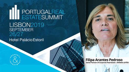 FILIPA ARANTES PEDROSO | MORAIS LEITÃO | PORTUGAL REAL ESTATE SUMMIT | 2019