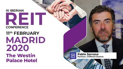 Pablo Serrano, Clifford Chance | III IBERIAN REIT CONFERENCE | MADRID | 2020