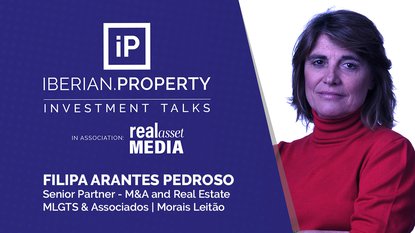 Filipa Arantes Pedroso | Morais Leitão | Iberian Property Investment Talks